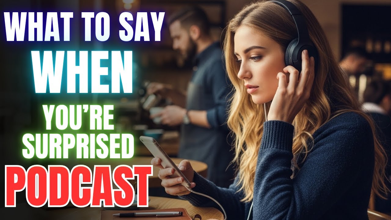 English Podcast: Natural Ways to Show Surprise 😲 || Speak Like a Native!