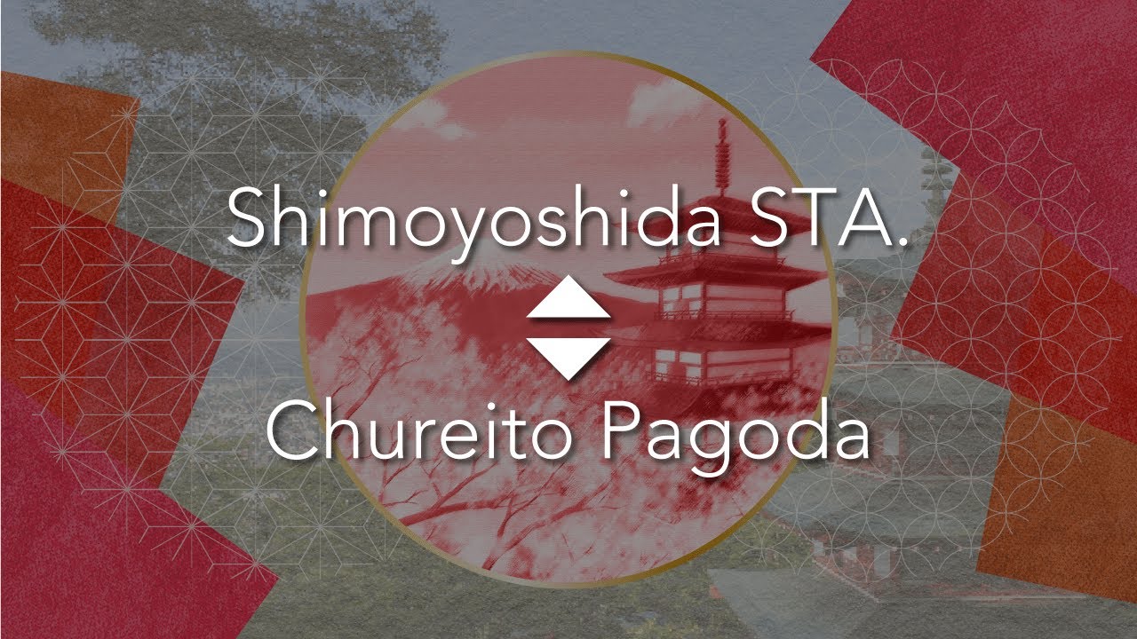 Shimoyoshida Sta    Chureito Pagoda