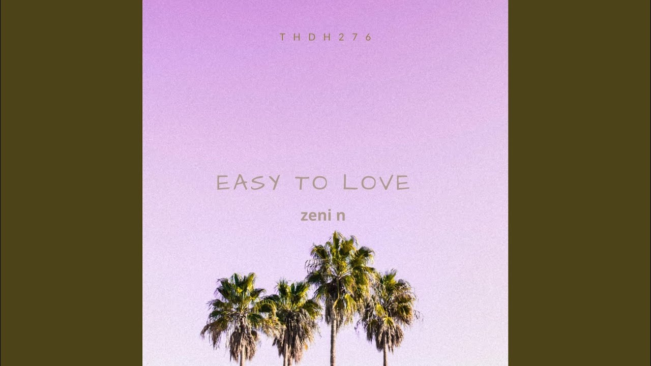 Easy To Love (Original Mix)