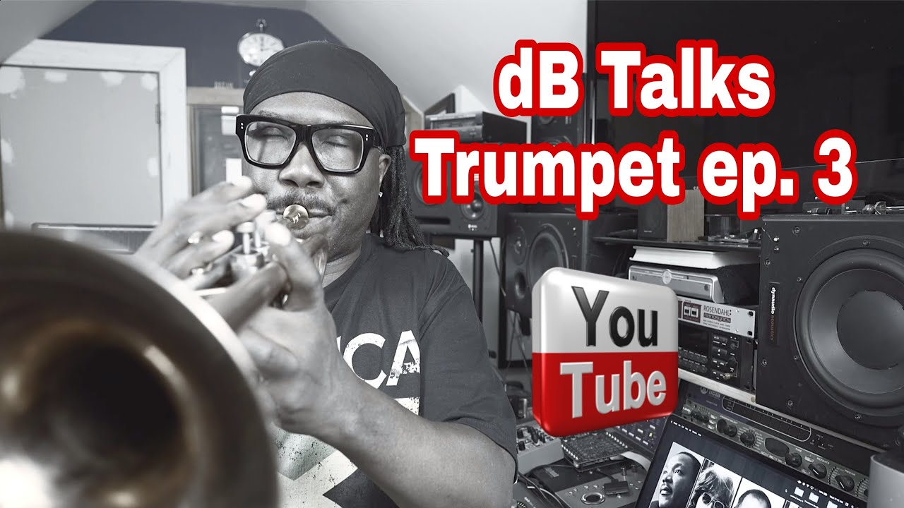 dB Talks Trumpet Episode #3 Rhythm And Articulation
