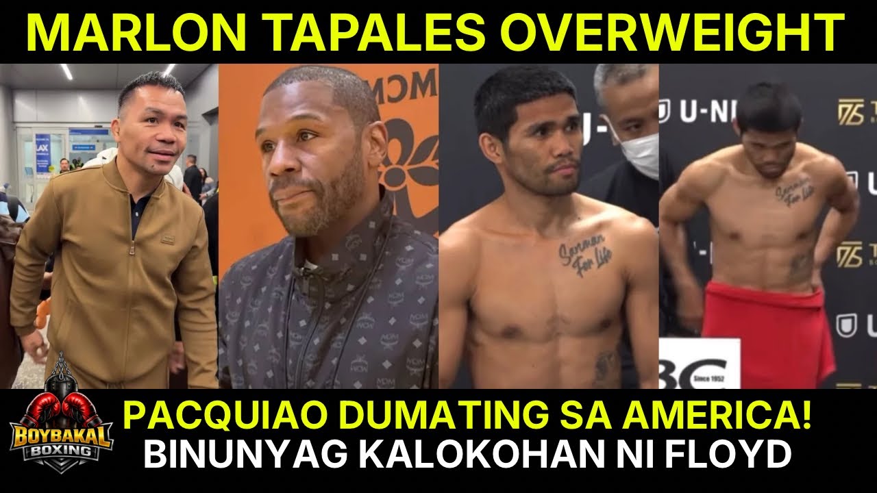 Pacquiao Dumating Sa America, Nagsalita Kay Floyd | Marlon Tapales Overweight KONTI Sa Japan