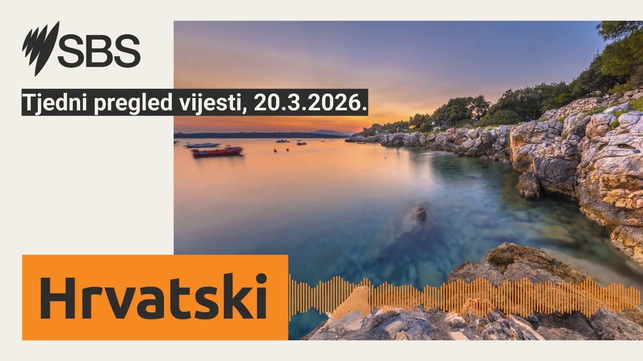 Tjedni pregled vijesti, 20.3.2026. | SBS Croatian - SBS na hrvatskom