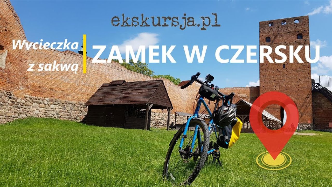 Wycieczka z sakwą : Do zamku  w Czersku 🚲🏰