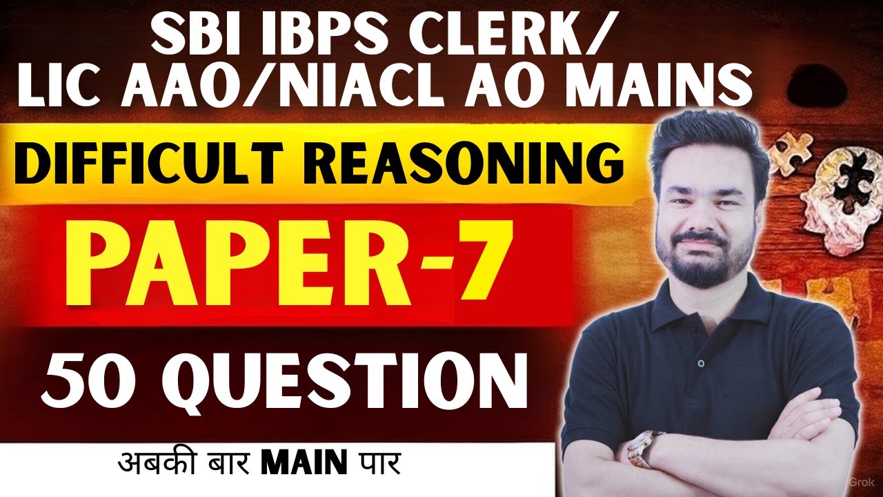 🔍Reasoning Masterclass 2025 🔥 50 Toughest Bank Mains Questions 🧠 SBI + IBPS + RBI Exam Prep