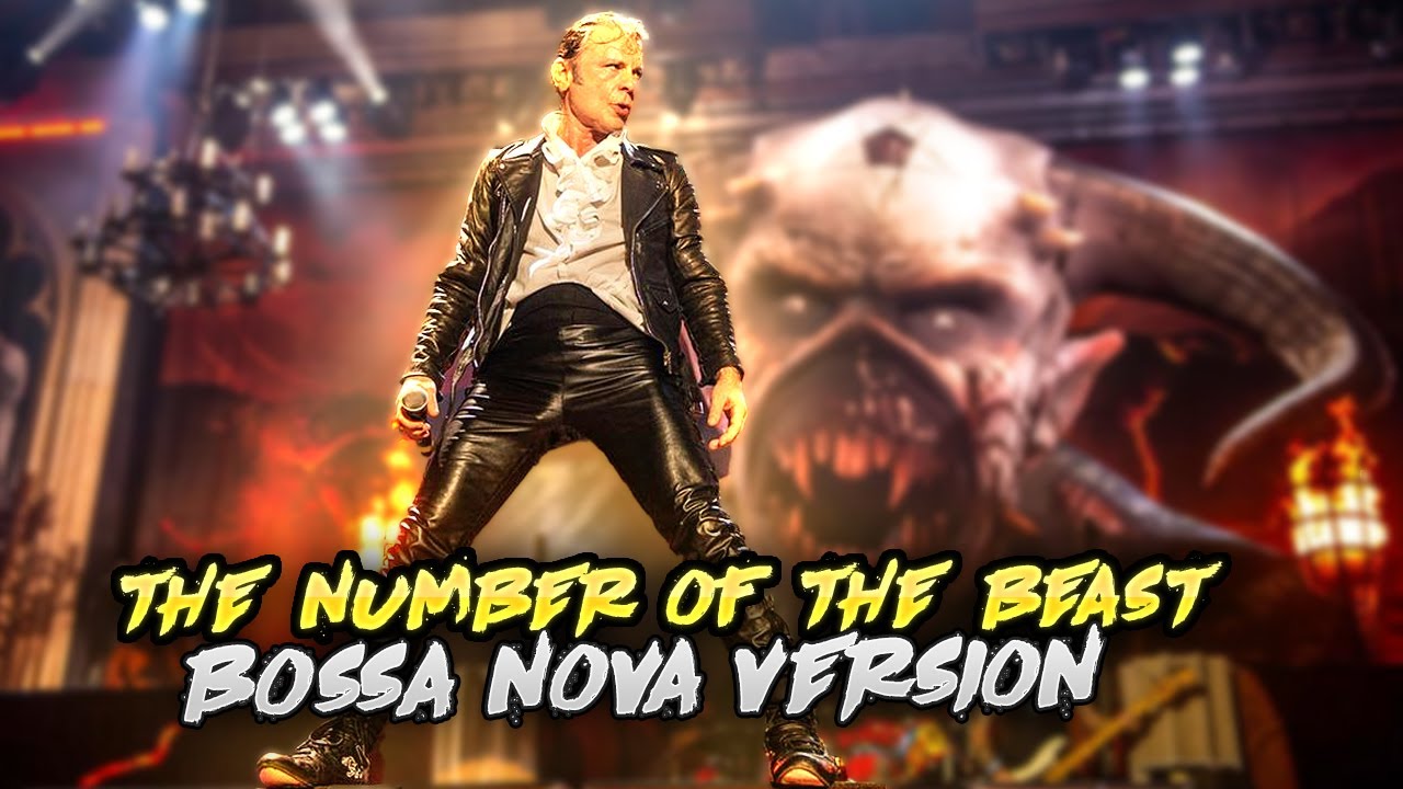 Iron Maiden-The Number Of The Beast(Bossa Nova Version)