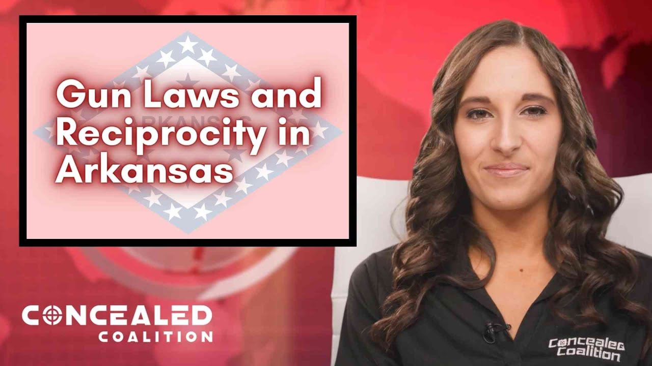 2022 Gun Laws and Concealed Carry Reciprocity in Arkansas