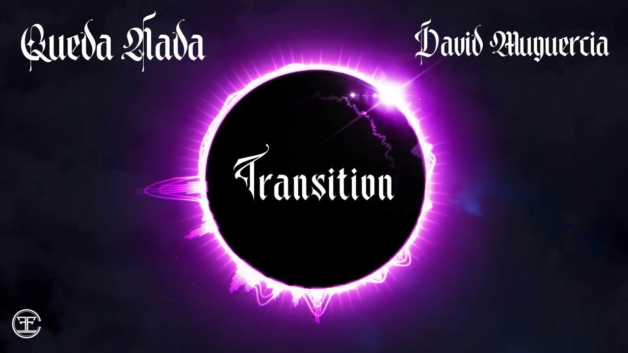 David Muguercia - Queda Nada (OFFICIAL VISUALIZER) |  Transition 🌓💿
