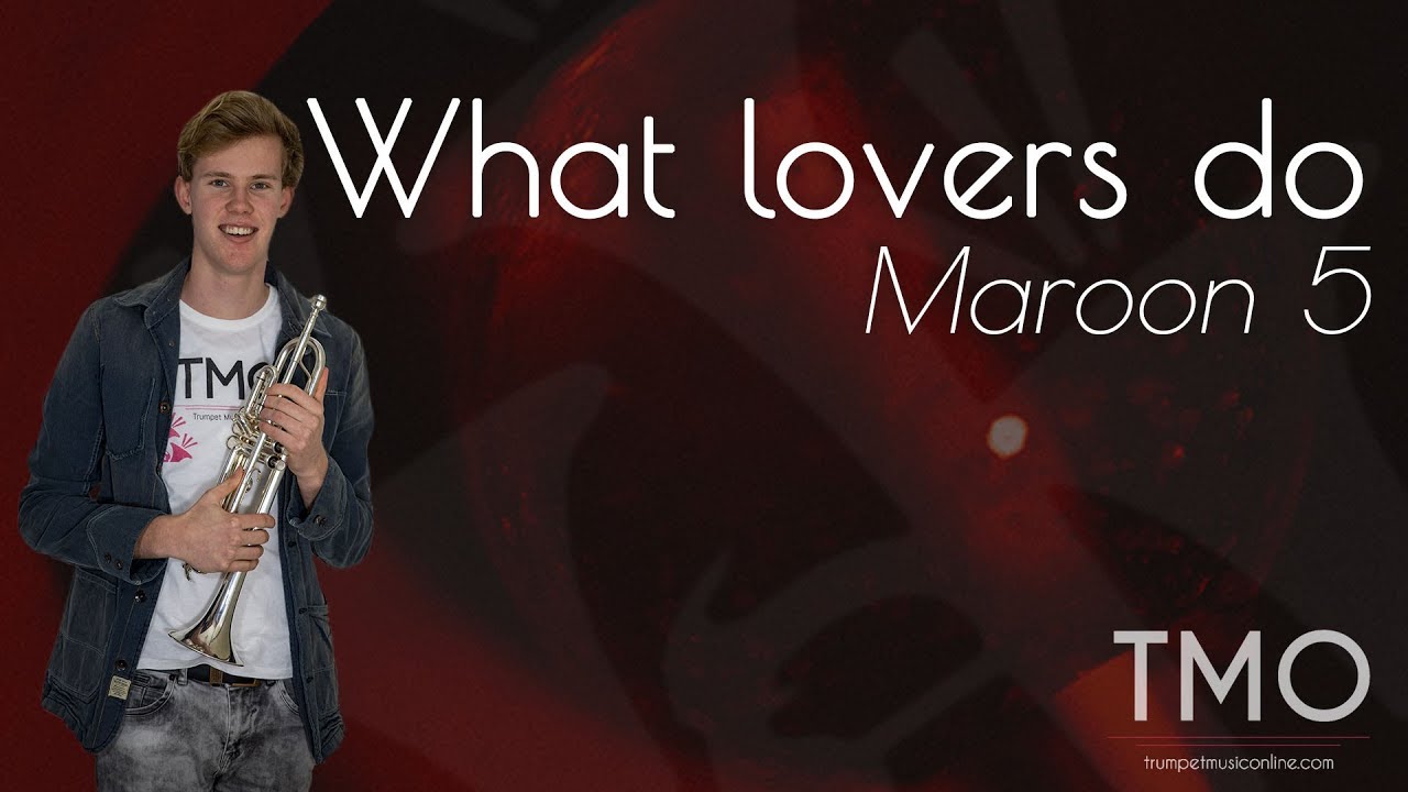 Maroon 5 - What lovers do (TMO Cover)