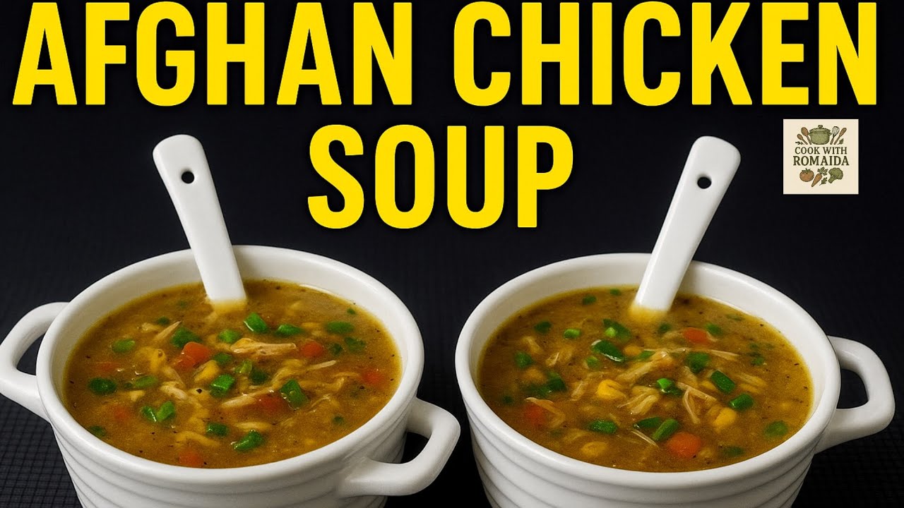  This Afghan Chicken Soup Feels Like Home 🍲 | Warm, Healing & Full of Love by |cookwithromaida|
