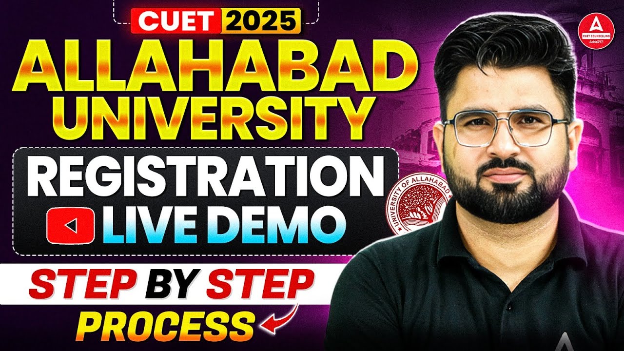 Allahabad University Admission 2025 📝 | LIVE Registration Process Step by Step Guide
