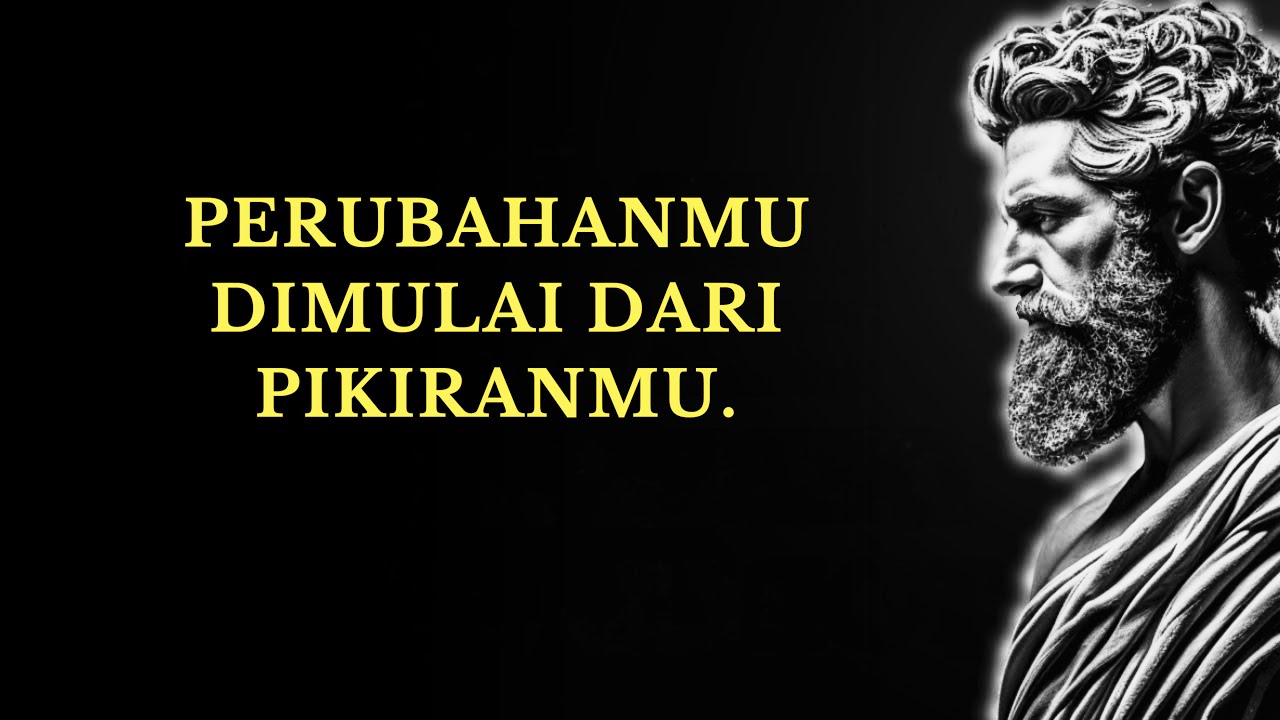 Ubah Pola Pikirmu dan Capai Transformasi Total dalam Hidupmu | 15 Pelajaran dari Stoikisme