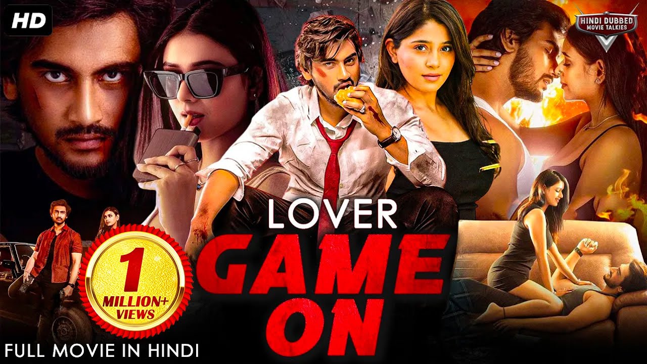 LOVER: GAME ON - Hindi Dubbed Full Movie | Geetanand, Chandni Bhagwanani | Romantic Action Movie