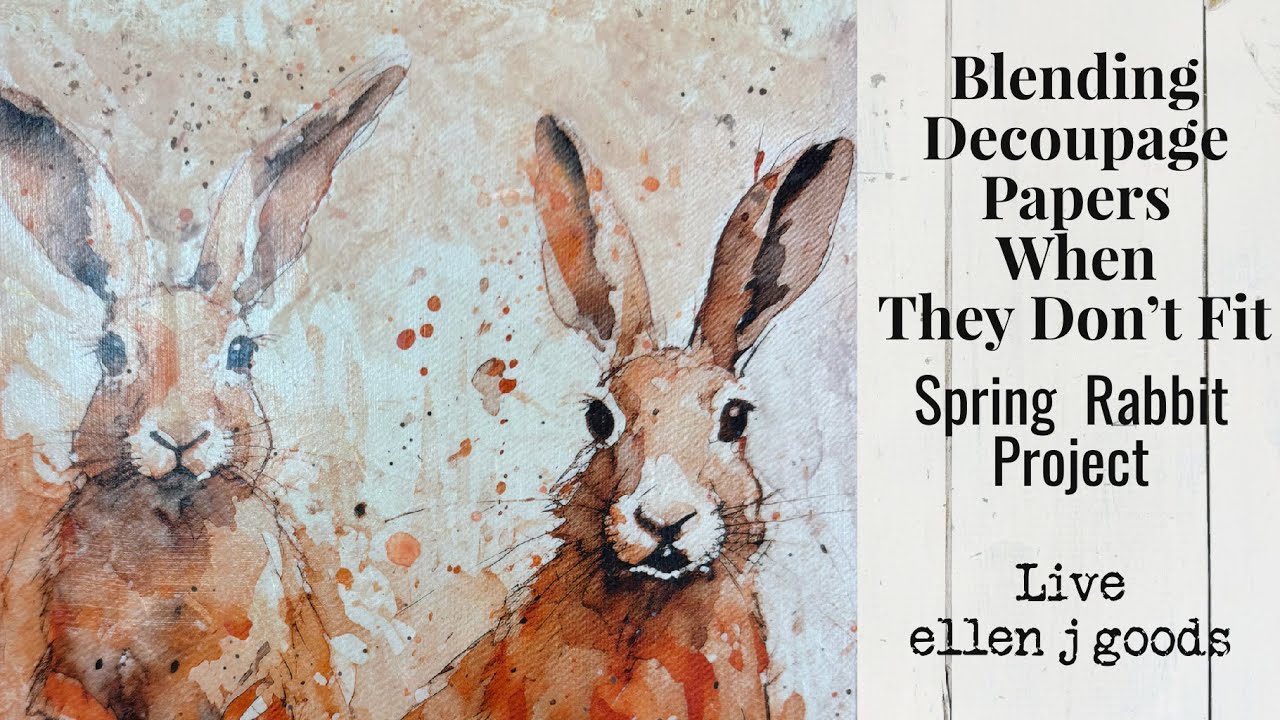 Blending Decoupage Papers When They Don’t Fit / Spring Rabbit Project, Part 1