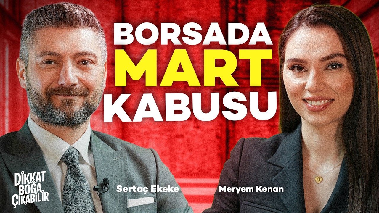 Sertaç Ekeke: Kağıt Para Dışında Her Şeye Yatırım Yapma Zamanı | Borsada Mart Kabusu | Meryem Kenan