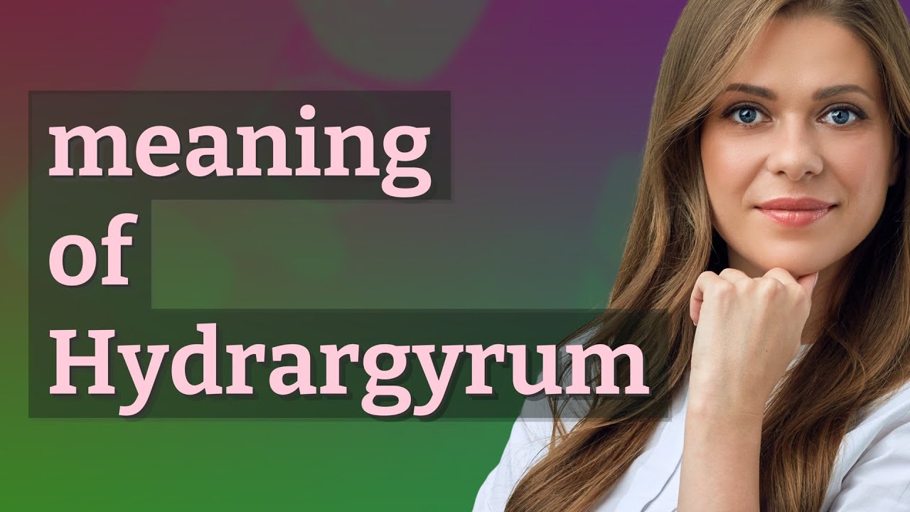 Hydrargyrum | meaning of Hydrargyrum