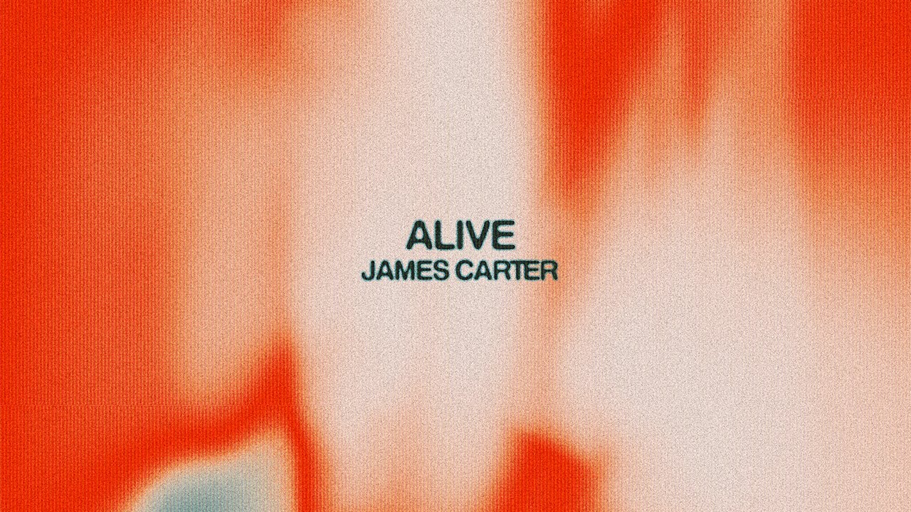 James Carter - Alive