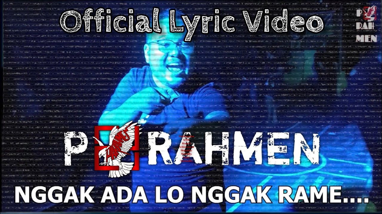 PARAHMEN - Nggak Ada Lo Nggak Rame (Official Lyric Video)