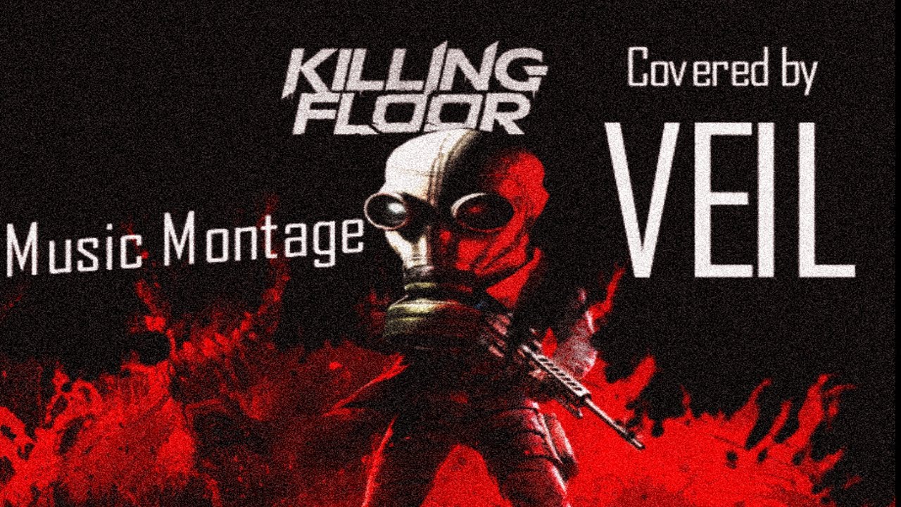Killing Floor *Music Only* Montage Cover