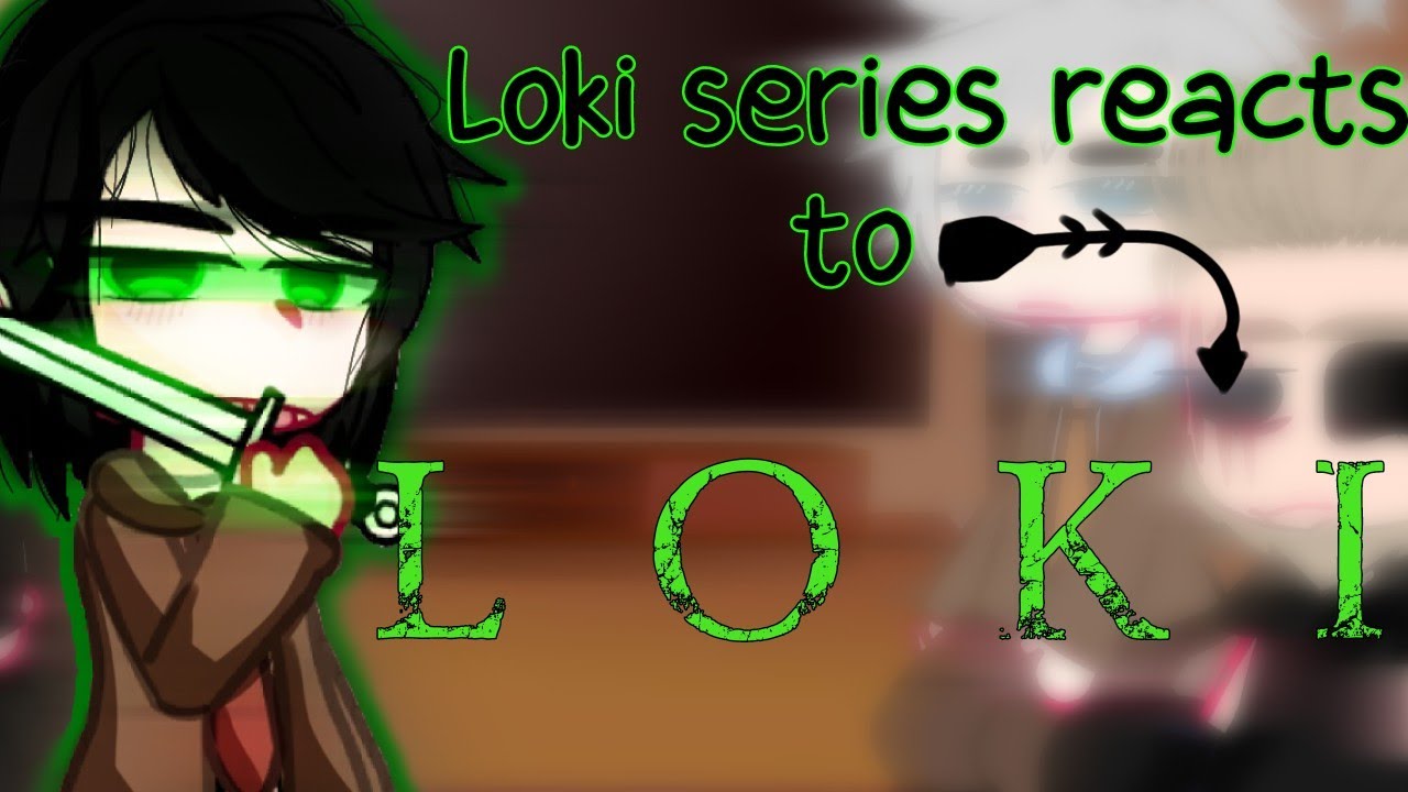 ░| Loki series(+Thor) reacts to Loki| implied Lokius!! [Loki/Mobius]| enjoy