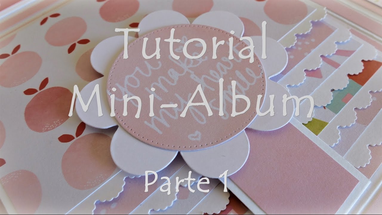 Scrapbooking Tutorial - Mini Album com cascata - Dia da Mãe | Parte 1