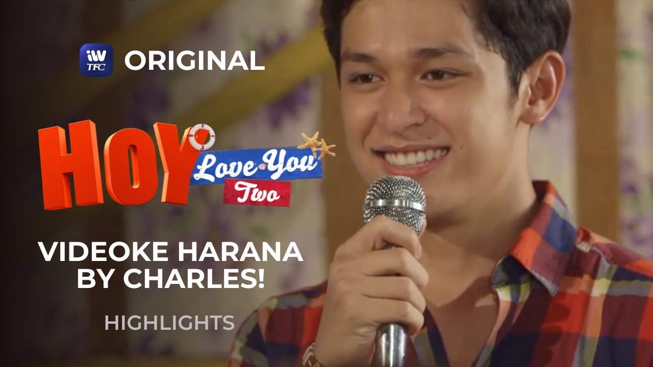 Videoke Harana by Charles! | Hoy Love You Two Highlights