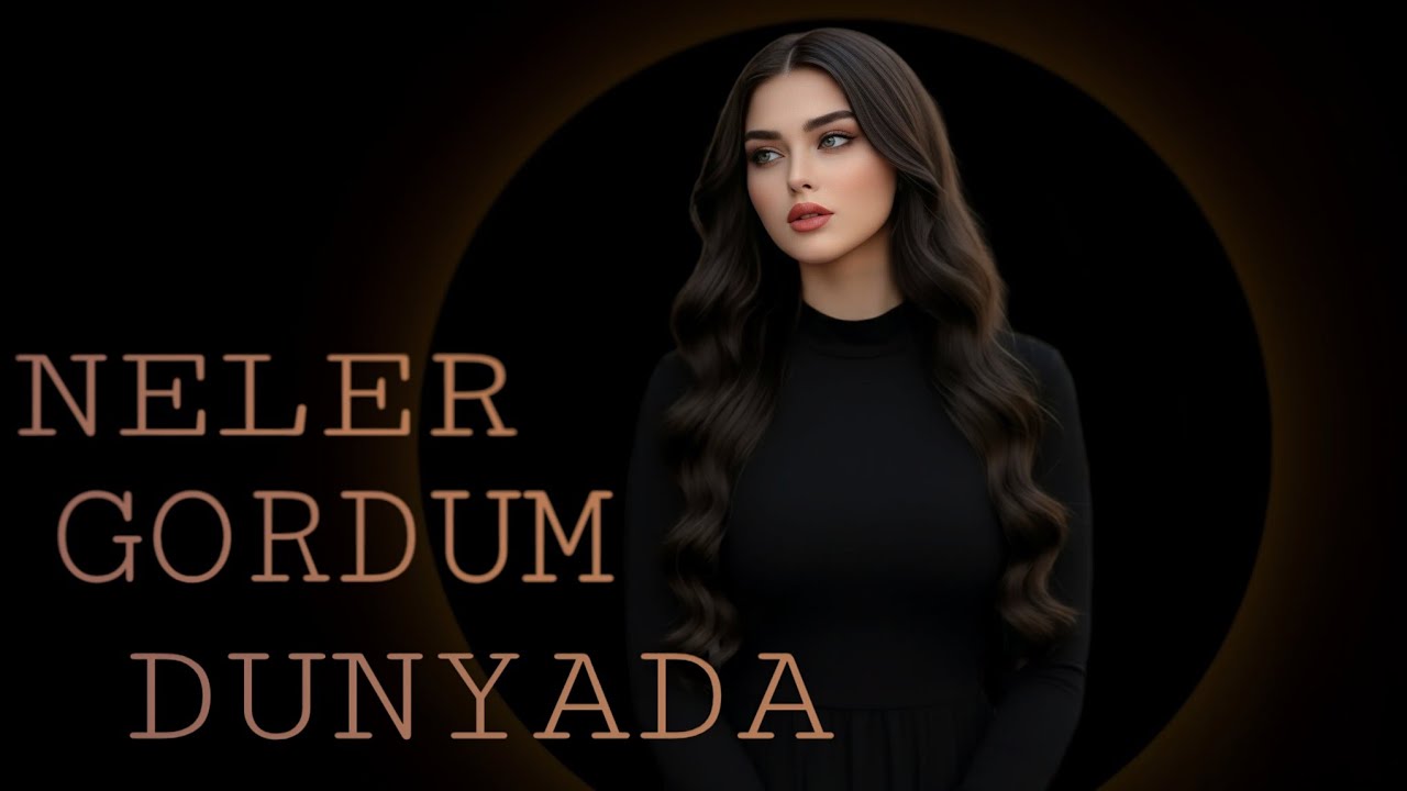 Nələr Gördüm Dünyada - Günüm Döndü Fəryada (Nələr Gördüm Dünyada) Fələk Eylədi Zülüm