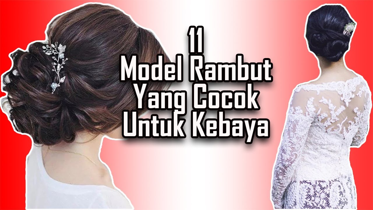 Model Rambut Kebaya Modern - Gaya Rambut Kebaya Modern - Hairdo Kebaya 