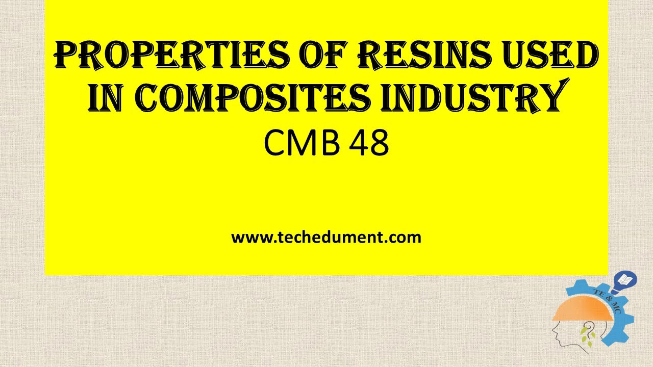 Properties of Resins used in Composites Industry