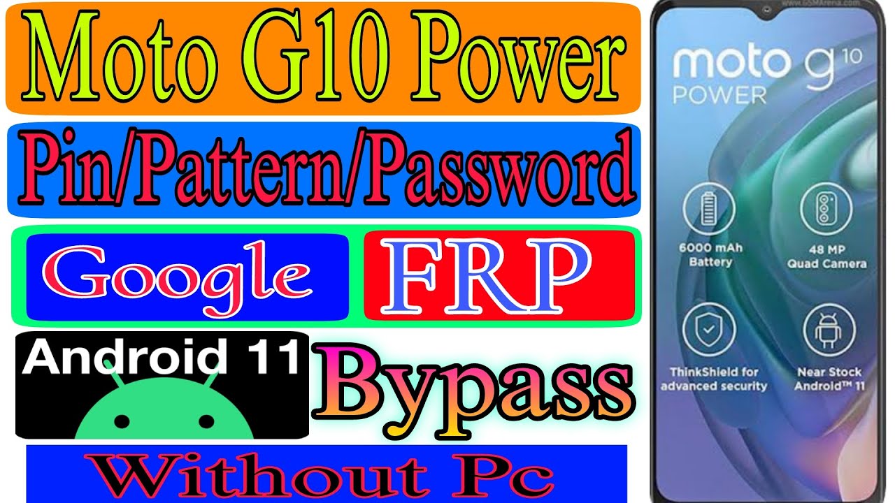 Motorola Moto G10/G10 Power Pin/Pattern/Password & FRP Unlock Without PC | Moto G10Power FRP Bypass