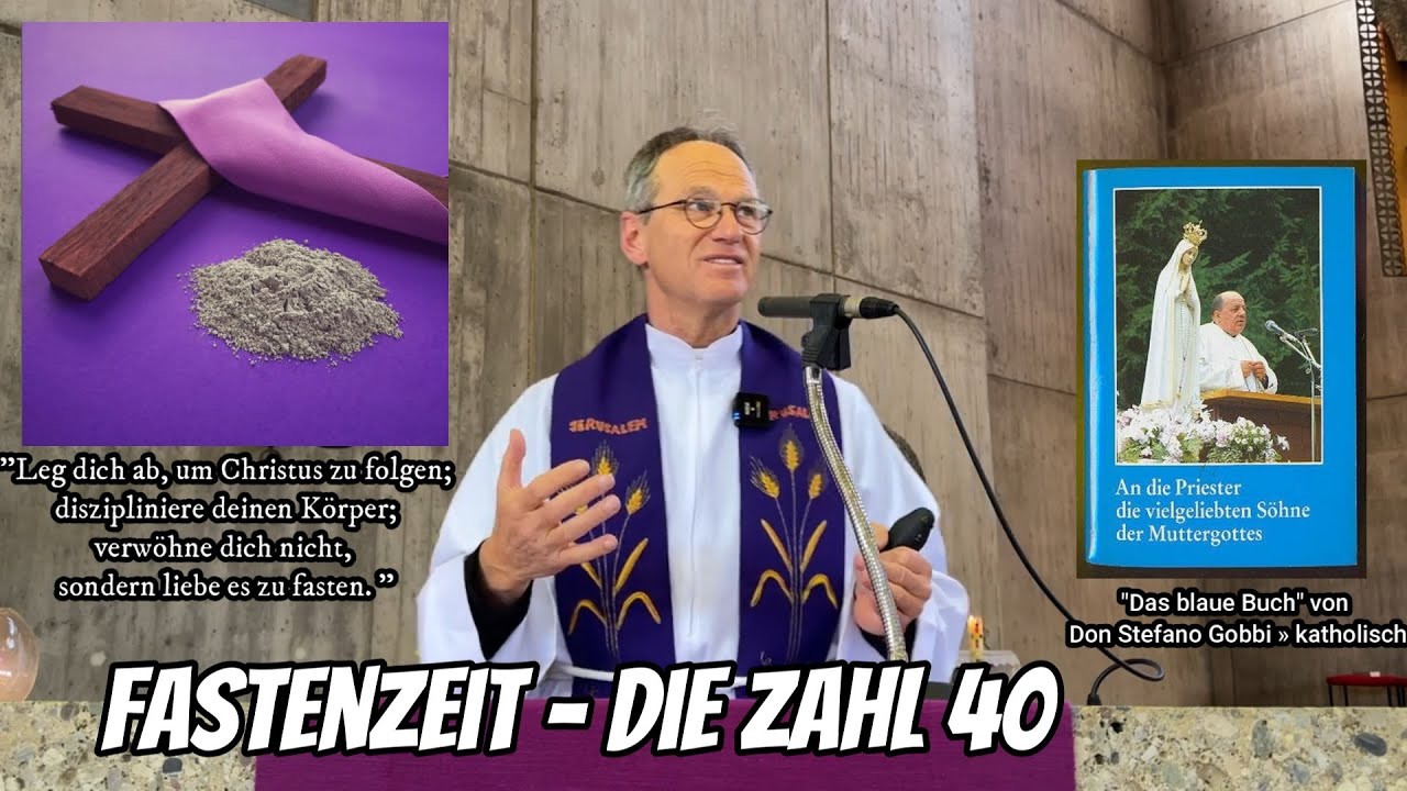 Fastenzeit - die Zahl 40 | Pfarrer Fimm