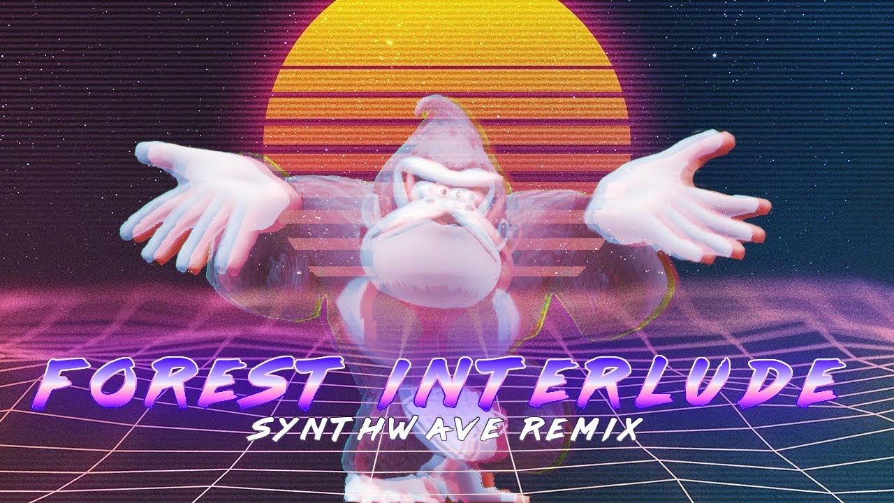 Forest Interlude (Synthwave Remix) - Donkey Kong Country 2: Diddy's Kong Quest