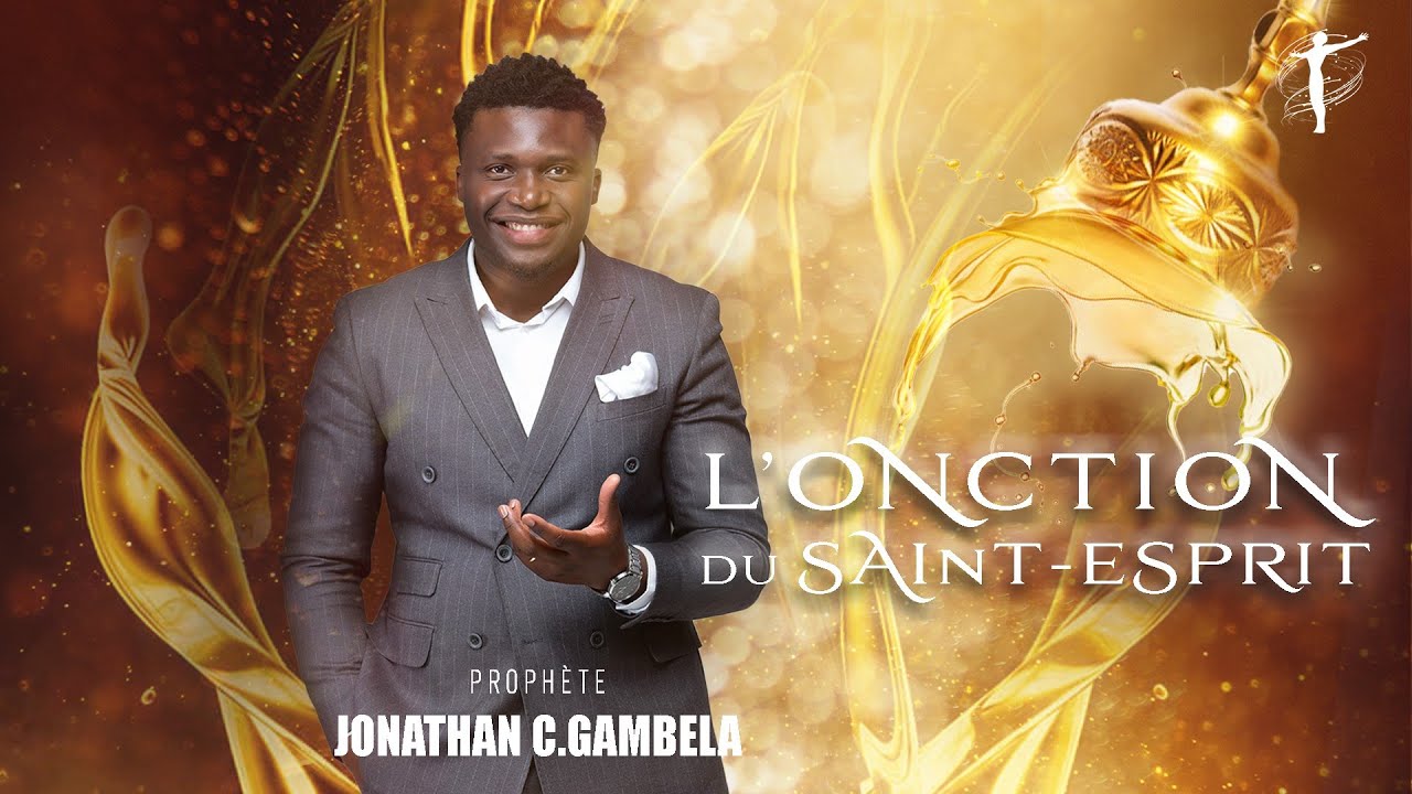 L'ONCTION DU SAINT-ESPRIT - Rev. Jonathan C. Gambela
