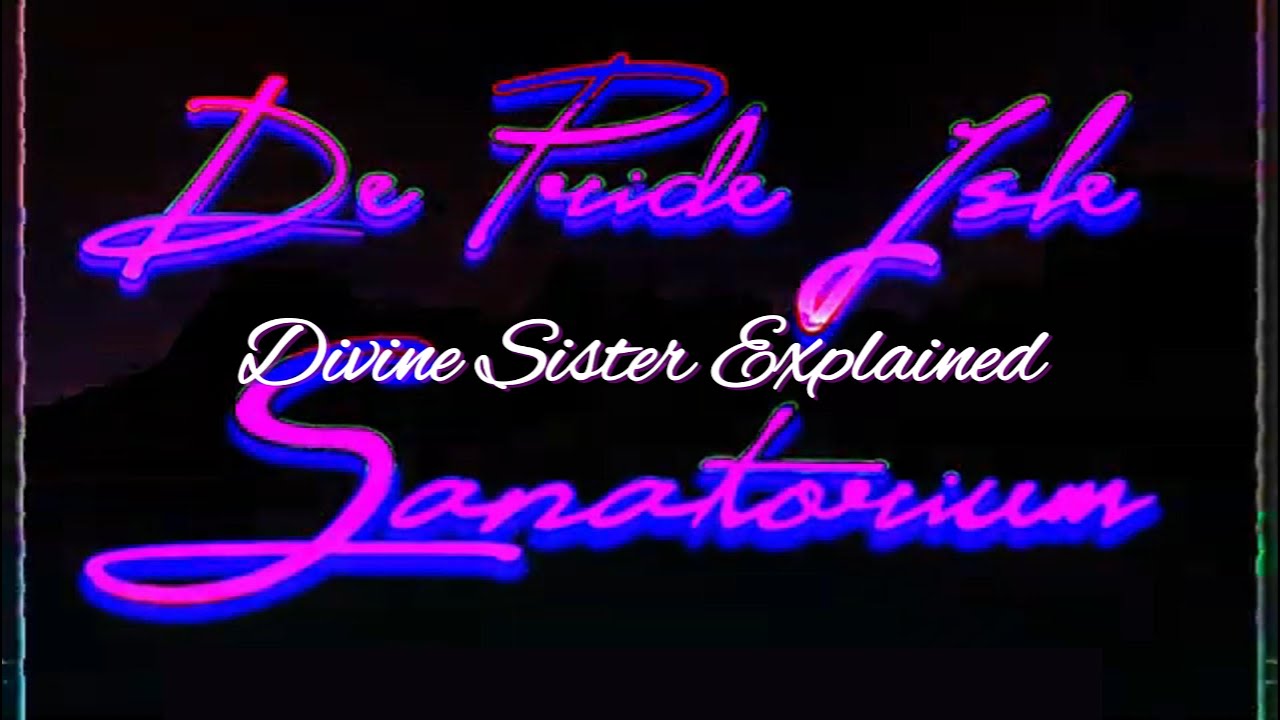 The Past, Present, & Future of Divine Sister - A Video Essay