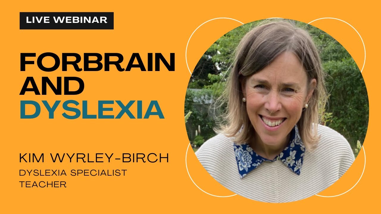Webinar - How you can use Forbrain for individuals with Dyslexia