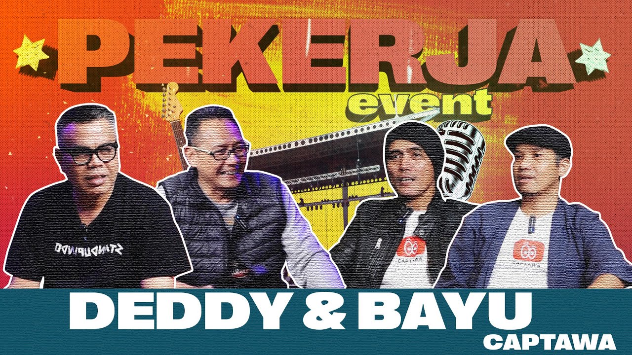 PEKERJA EVENT - BAYU & DEDDY CAPTAWA