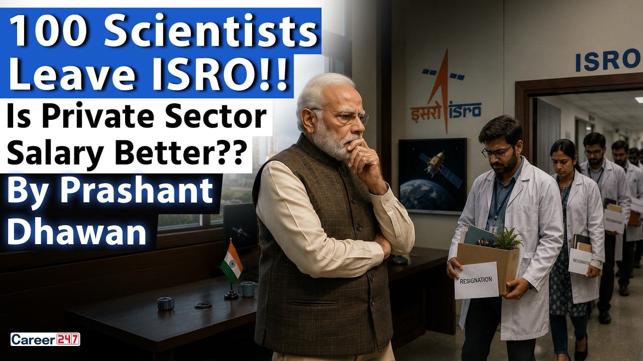 100 SCIENTISTS LEAVE ISRO | Is Private Sector Salary Better? | By Prashant Dhawan