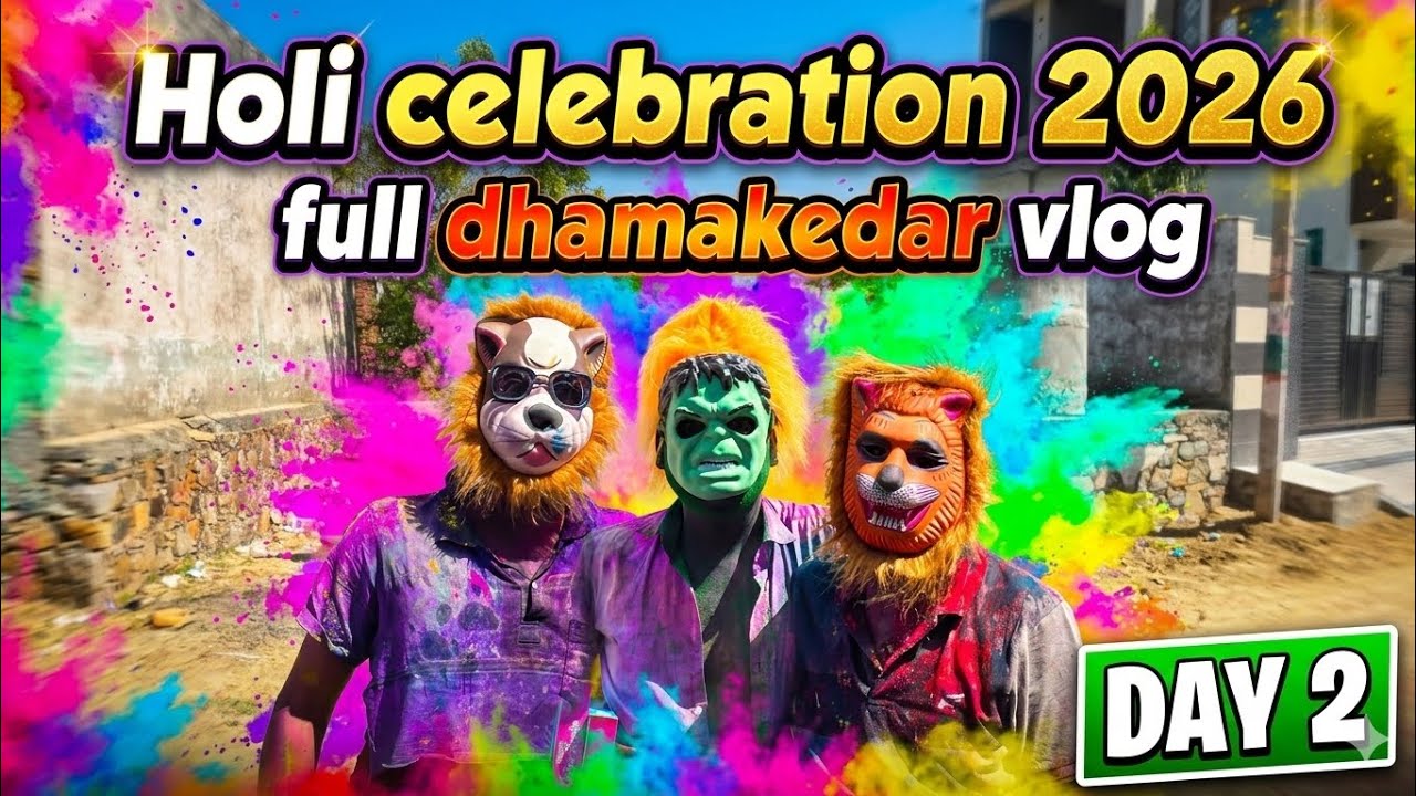 Holi celebration 2026 🎉 full dhamakedar vlog Day 2  #holi #indianfestival #viral #trending #vlog 