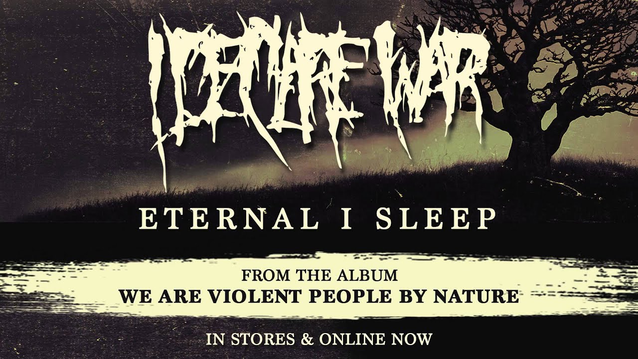 I Declare War - Eternal I Sleep (Full Album Stream)