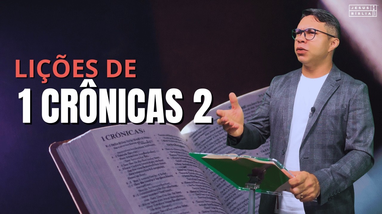1 Crônicas 2 Explicado: Quando Deus Usa Histórias Imperfeitas