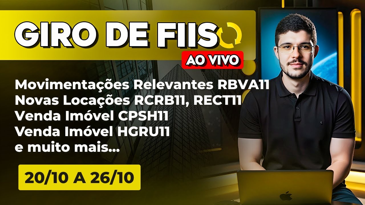 Giro de FIIs #216 l RBVA11, GGRC11, VTLT11, RCRB11, HGRU11, RECT11 e muito mais...