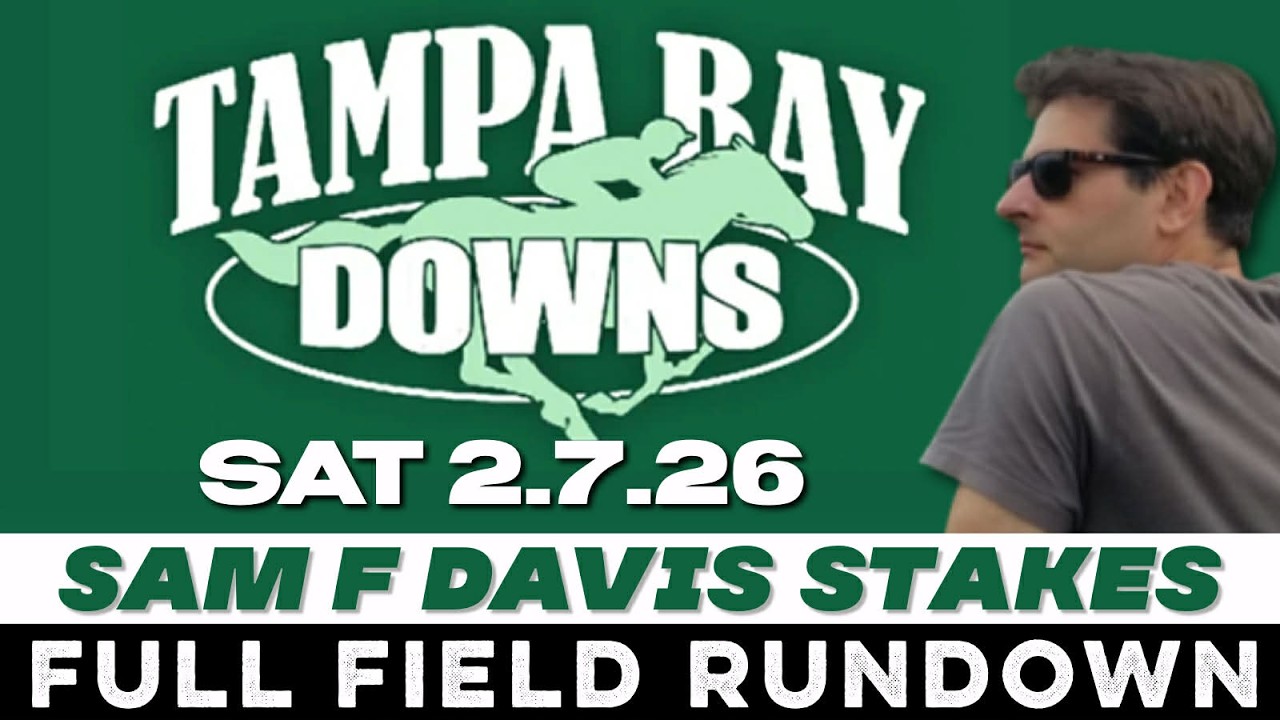 2026 SAM F DAVIS STAKES - FULL FIELD RUNDOWN | TAMPA BAY DOWNS