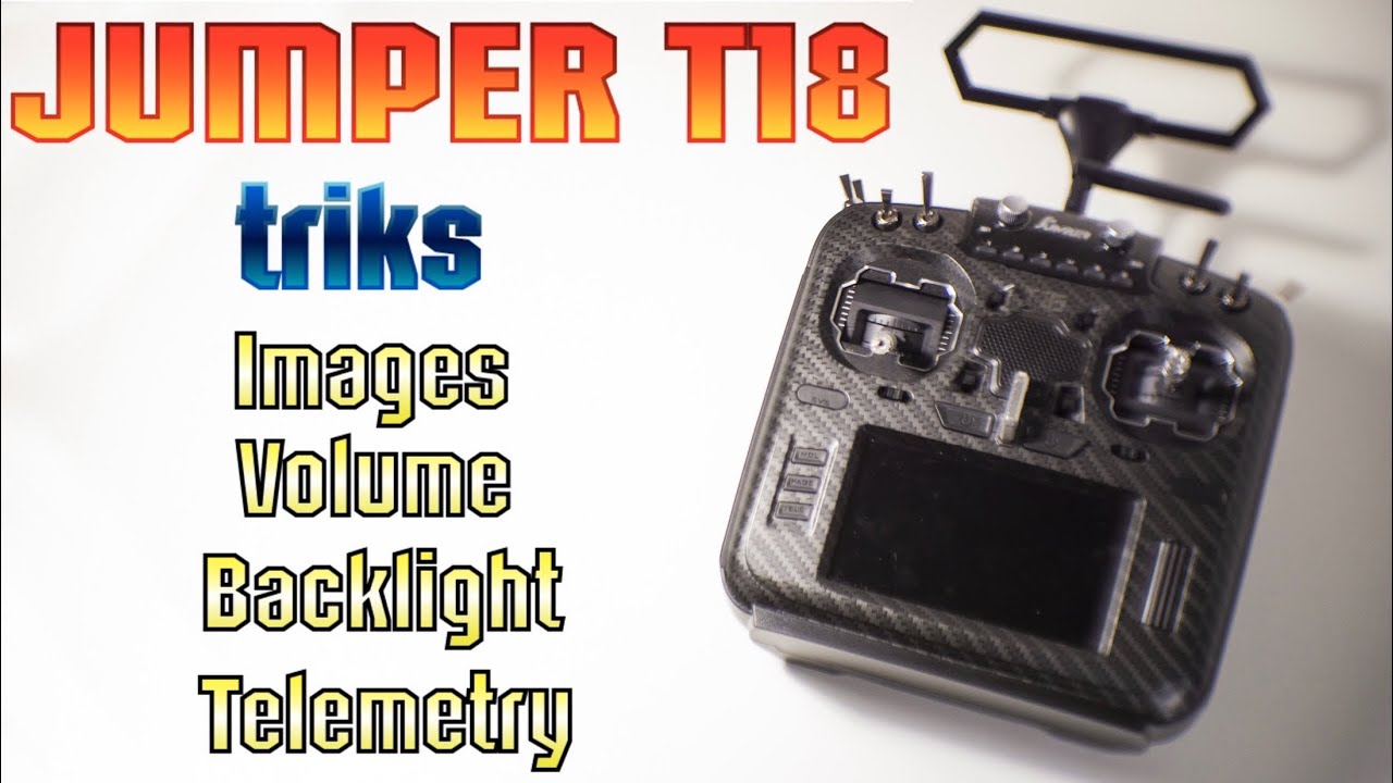 TRIKS FOR JUMPER T18, controllo volume e schermo, impostare foto del modello e telemetria - Vlog 045