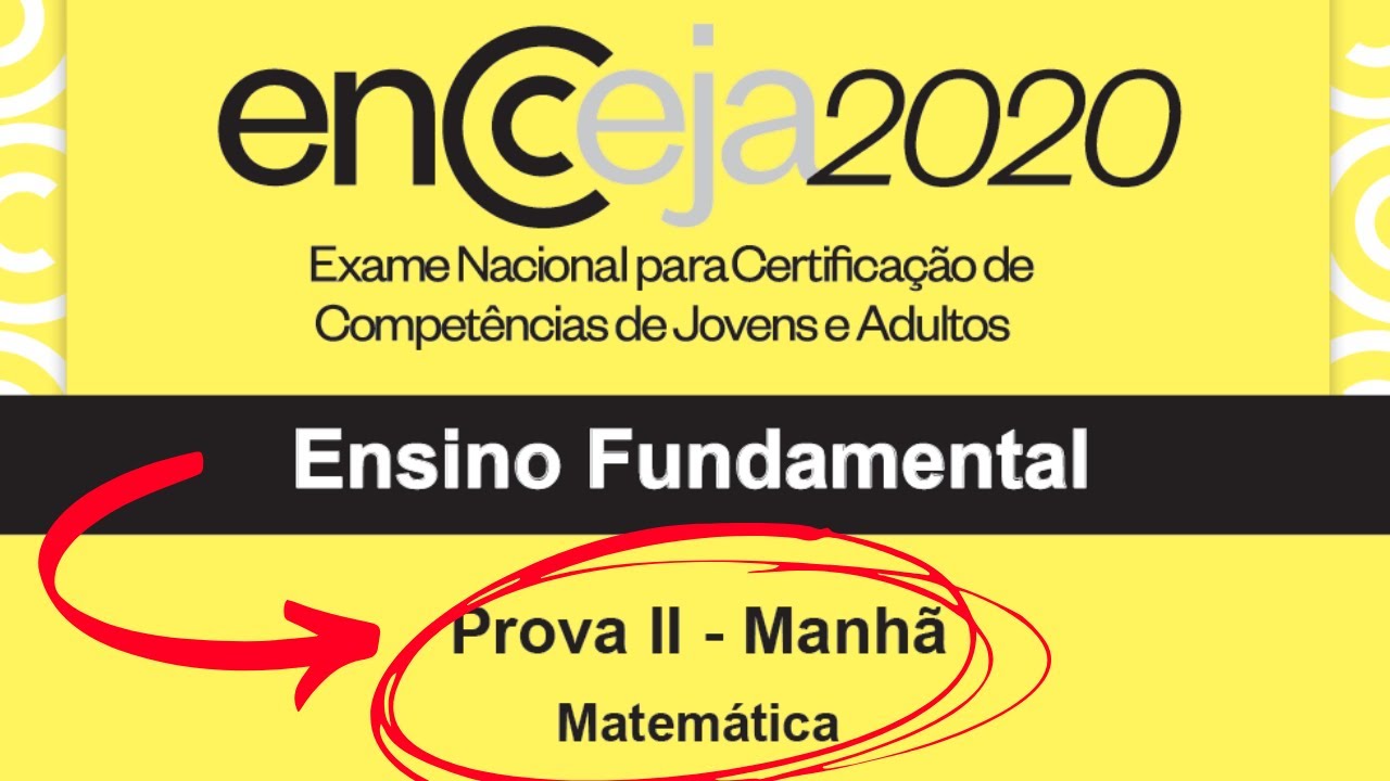📗 [RESOLU&Ccedil;&Atilde;O DA PROVA] - Matem&aacute;tica - ENCCEJA 2020 - Ensino Fundamental