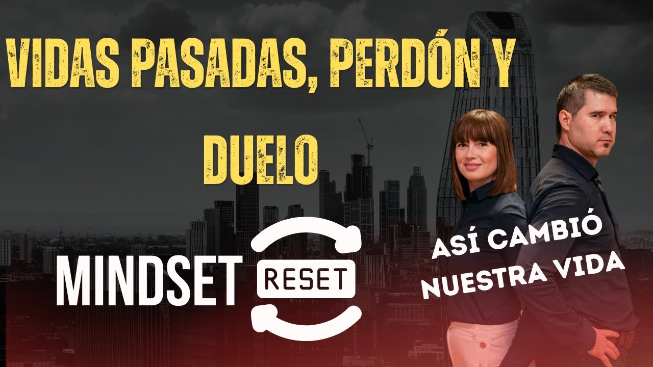 VIDAS PASADAS, PERDÓN Y DUELO