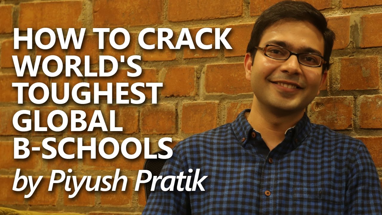 How to Crack World's Toughest Global B-schools: Harvard, Stanford, Wharton, and Kellogg