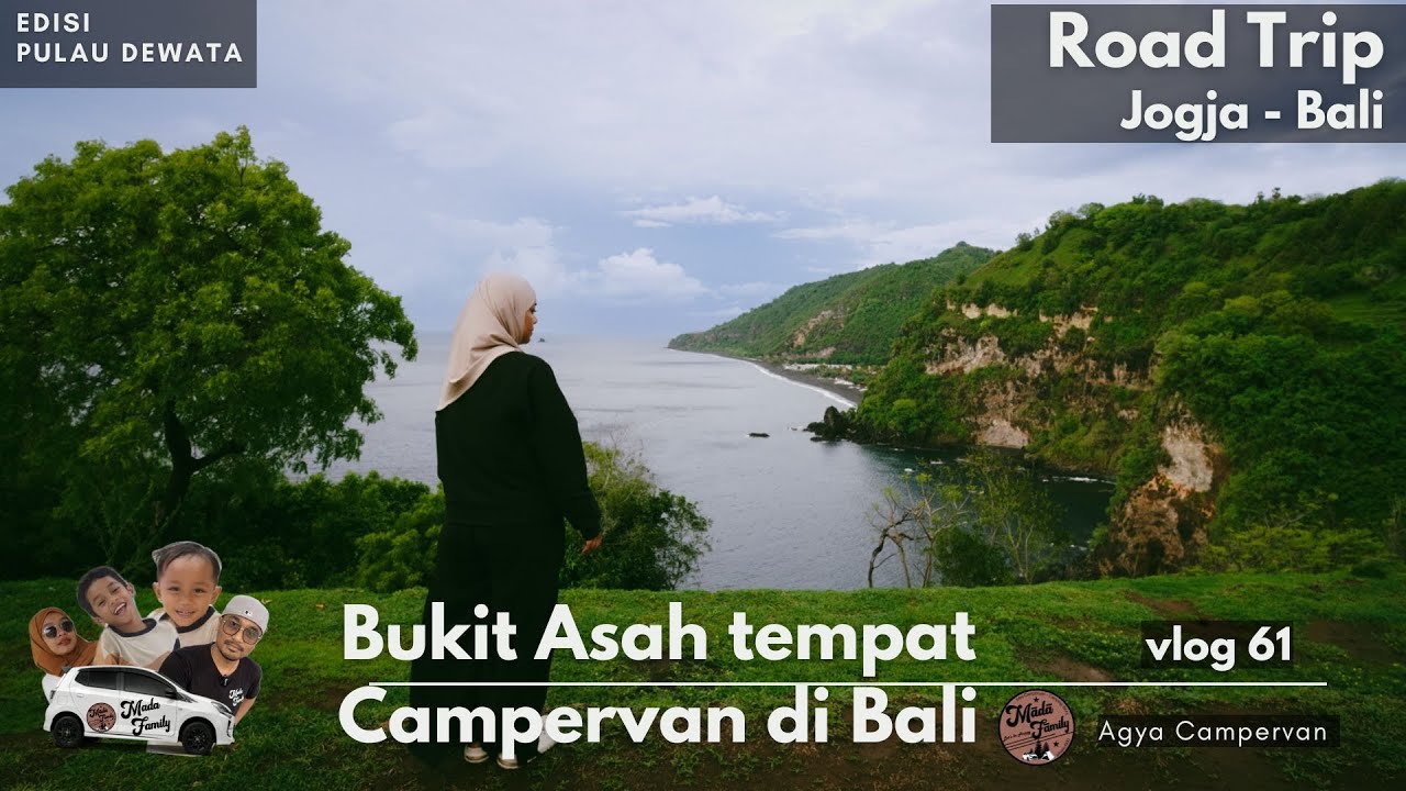 Vlog 61 Indahnya Bukit Asah Tempat Campervan di Bali Road Trip ke Bali