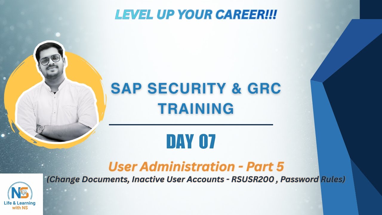 SAP Security & GRC Training | Day 07: Change Documents, Inactive Users & Password Policies