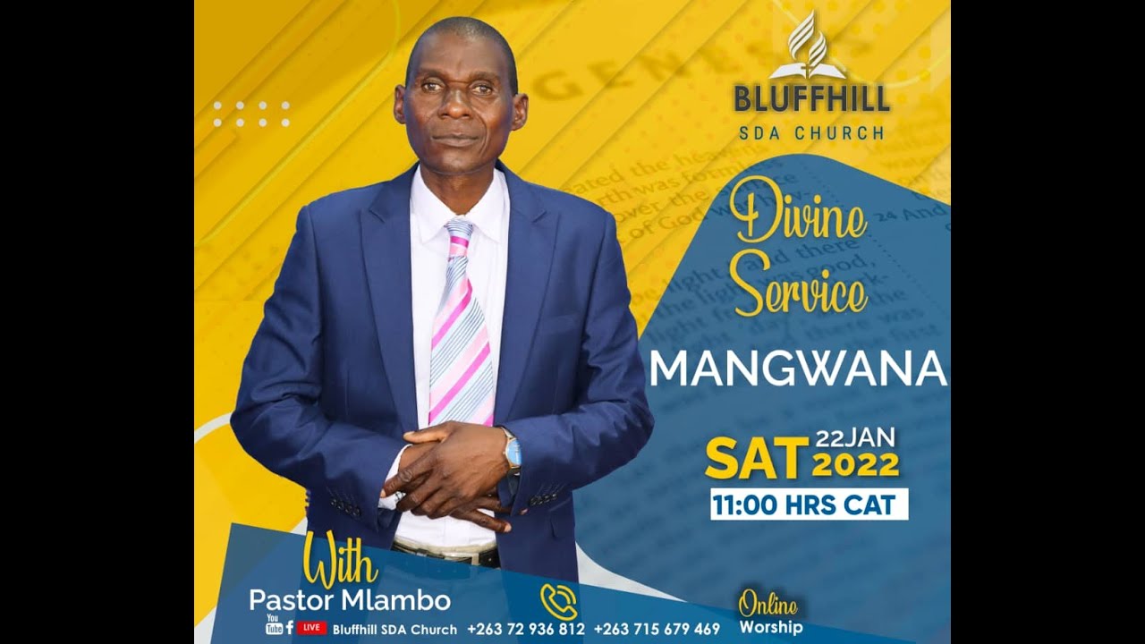 Bluffhill SDA Church || Pastor Mlambo || Mangwana || 22 January 2022
