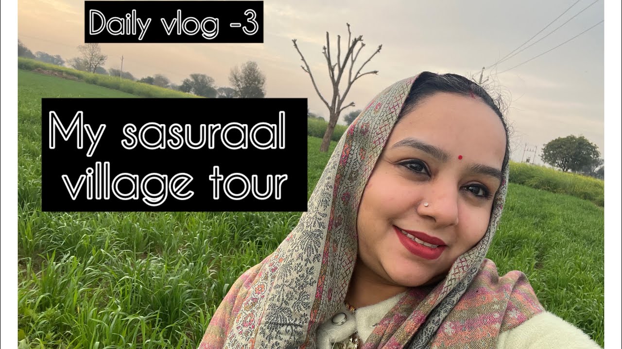 Village tour 🌿🌾 #villagelife #familyvlog #familyfun #kheti #fitcheck 🫰🏻🫶🏻🌸