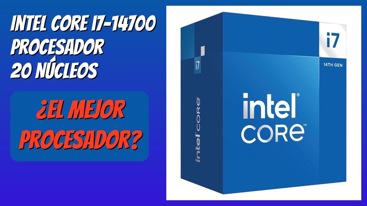 RESE&Ntilde;A (2026) : Intel Core i7-14700 Procesador 20 N&uacute;cleos. DETALLES